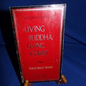Living Buddha, Living Christ by Thich Nhat Hanh - Buddhism Meditations - 1997